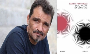 Lo scrittore Daniele Mencarelli presenta a Lecce il suo romanzo &quot;Degli amanti non degli eroi&quot;