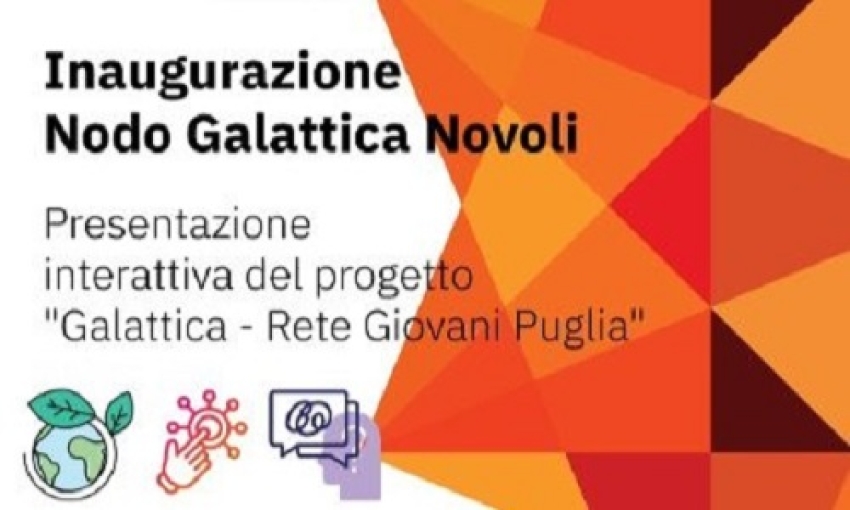 Anche a Novoli parte il nodo Galattica. Il 19 aprile la presentazione del progetto, le attività e i partner