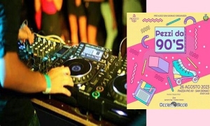 La Piazza di San Donaci discoteca a cielo aperto per una sera con &quot;PEZZI DA 90&#039;S&quot; e i DJ di Ciccio Riccio