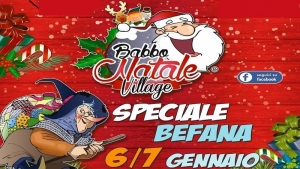 Gran finale al &#039;Babbo Natale Village&#039;: arriva la Befana, il divertimento di grandi e piccini